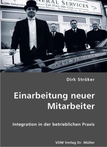 Einarbeitung neuer Mitarbeiter: Integration in der betrieblichen Praxis