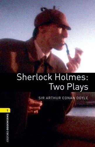 6. Schuljahr, Stufe 2 - Sherlock Holmes - Neubearbeitung: Two Plays. Reader: 400 Headwords (Oxford Bookworms Library: Playscripts: Stage 2)