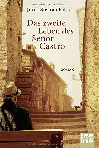 Das zweite Leben des Señor Castro: Roman