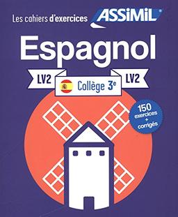 Espagnol collège 3e, LV2 : 150 exercices + corrigés