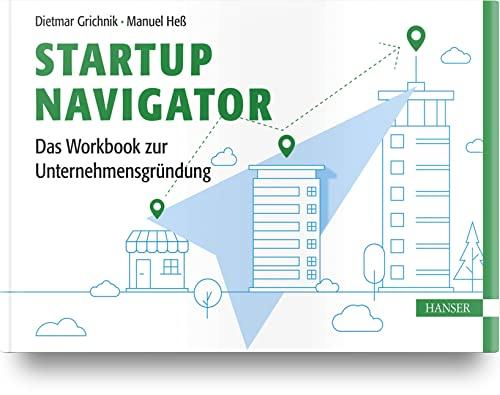 Startup Navigator – Das Workbook zur Unternehmensgründung