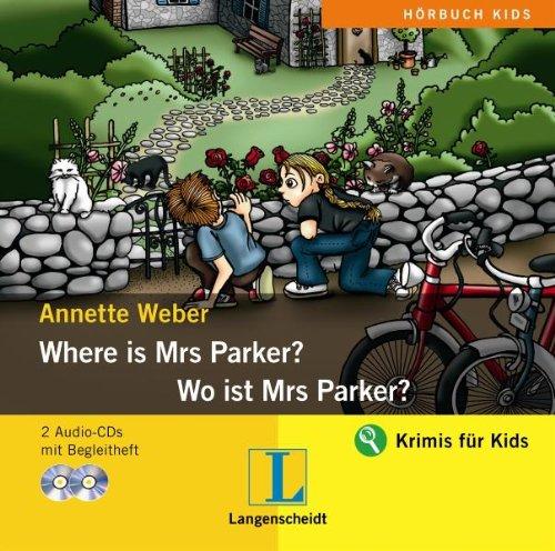 Where is Mrs Parker? / Wo ist Mrs Parker?