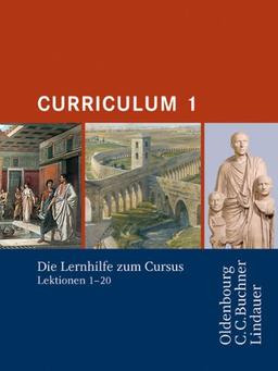 Cursus Ausgabe A/B. Curriculum 1: Lernhilfen zum Cursus 1