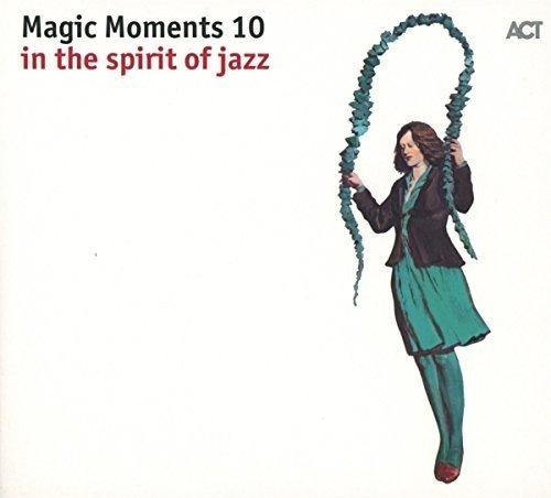 Magic Moments 10-in the Spirit of Jazz