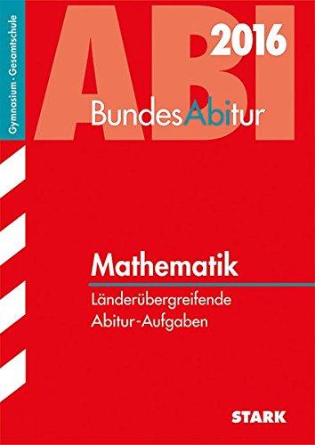 BundesAbitur Mathematik - Länderübergreifende Aufgaben