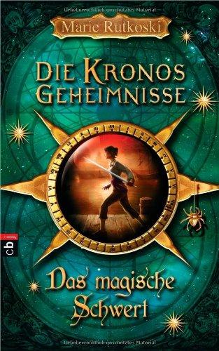 Die Kronos Geheimnisse  - Das magische Schwert: Band 2