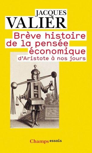 Brève histoire de la pensée économique, d'Aristote à nos jours