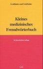 Kleines medizinisches Fremdwörterbuch