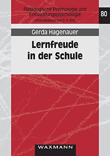 Lernfreude in der Schule (Pädagogische Psychologie und Entwicklungspsychologie)