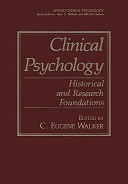 Clinical Psychology: Historical and Research Foundations (Nato Science Series B:)