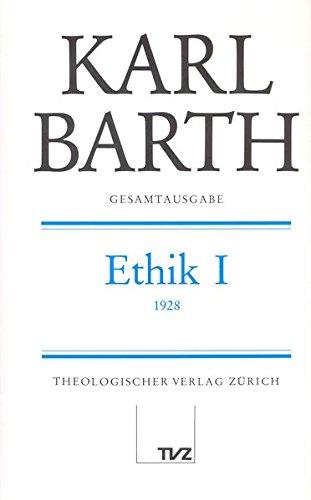 Karl Barth Gesamtausgabe: Gesamtausgabe, Bd.1, Ethik