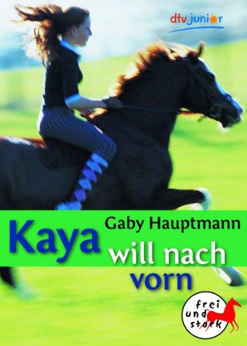 Kaya will nach vorn: Frei und stark 2