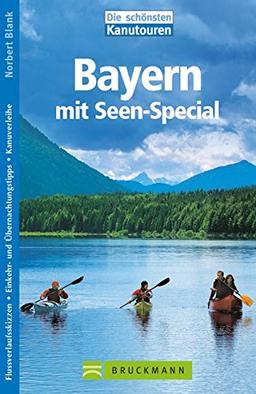 Die schönsten Kanutouren Bayern: mit Seen-Special