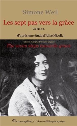 Les sept pas vers la grâce. Vol. 2. La porte. The gate. The seven steps towards grace. Vol. 2. La porte. The gate