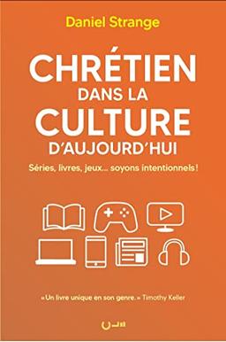 Chrétien dans la culture d'aujourd'hui : séries, livres, jeux... soyons intentionnels !