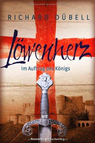 Löwenherz. Im Auftrag des Königs