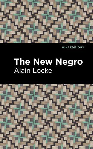 The New Negro (Mint Editions―Black Narratives)