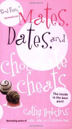 Mates, Dates, and Chocolate Cheats (Mates, Dates Series)