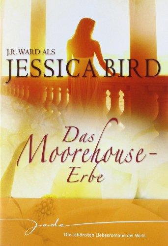 Das Moorehouse-Erbe: Man nehme: dich und mich / Träume, zart wie Seide / Liebe, unendlich wie das Meer