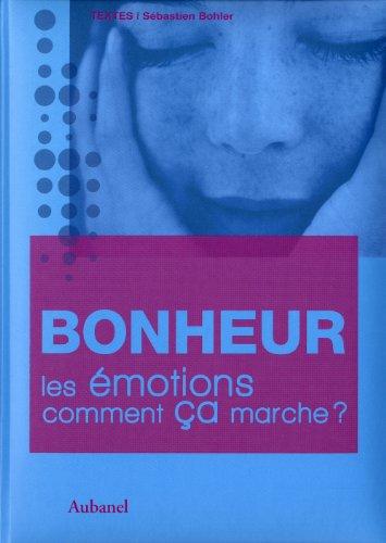 Les émotions, comment ça marche ?. Bonheur