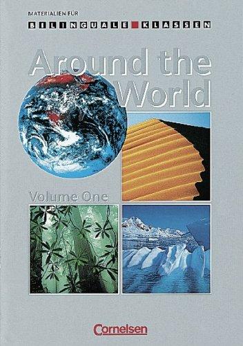 Materialien für den bilingualen Unterricht - Geographie: 7. Schuljahr - Around the World - Volume 1: Arbeitsheft: Arbeitsbuch für Klasse 7, Erdkunde. Für bilinguale Klassen