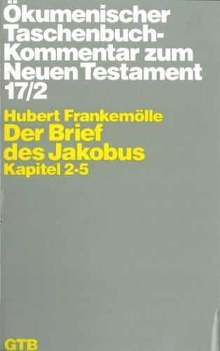 Ökumenischer Taschenbuchkommentar zum Neuen Testament (ÖTK): Der Brief des Jakobus: Kapitel 2-5;