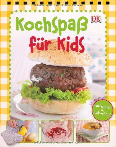 Kochspaß für Kids. Aufstellung & loskochen!: Aufstellen & loskochen!