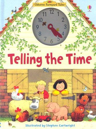 Telling the Time (Usborne Farmyard Tales)