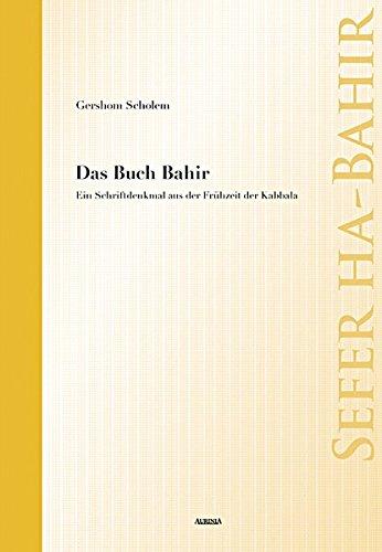 Das Buch Bahir - Sefer ha-Bahir