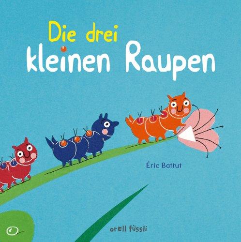 Die drei kleinen Raupen