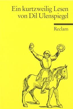 Ein Kurtzweilig Lesen von Dil Ulenspiegel: Nach dem Druck von 1515