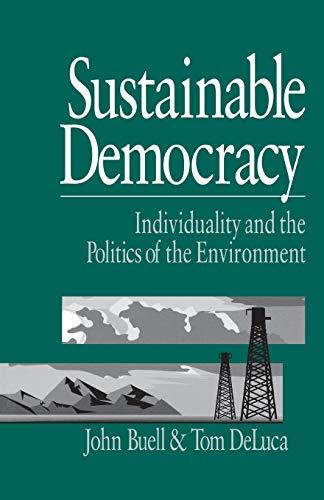 Sustainable Democracy: Individuality and the Politics of the Environment