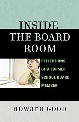 Inside the Board Room: Reflections of a Former School Board Member