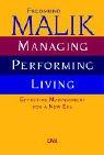 Managing Performing Living: Effective Management for a New Era