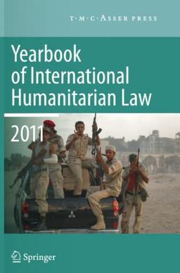 Yearbook of International Humanitarian Law 2011 - Volume 14