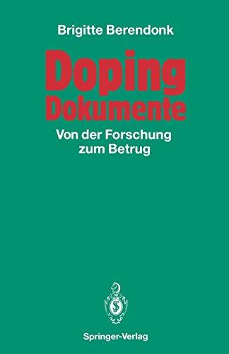 Doping Dokumente: Von der Forschung zum Betrug