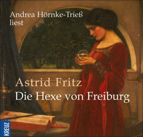 Die Hexe von Freiburg. 6 CDs