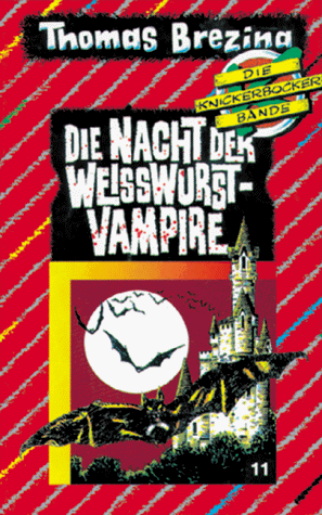 Die Knickerbocker-Bande, Bd.11, Die Nacht der Weißwurstvampire