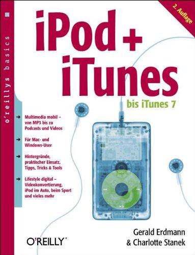 iPod + iTunes. oreillys basics.: bis iTunes 7