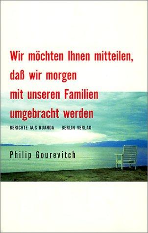 Wir möchten Ihnen mitteilen, daß wir morgen mit unseren Familien umgebracht werden