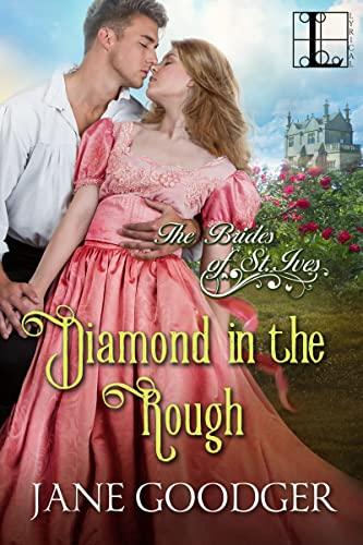 Diamond in the Rough (The Brides of St. Ives, Band 3)