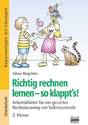 Richtig rechnen lernen - so klappt's!: 2. Klasse - Kopiervorlagen mit Lösungen