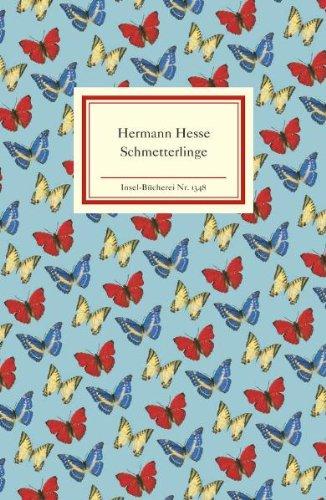 Schmetterlinge: Betrachtungen, Erzählungen, Gedichte (Insel Bücherei)