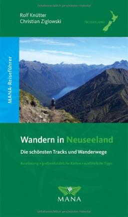 Wandern in Neuseeland: Die schönsten Tracks und Wanderwege