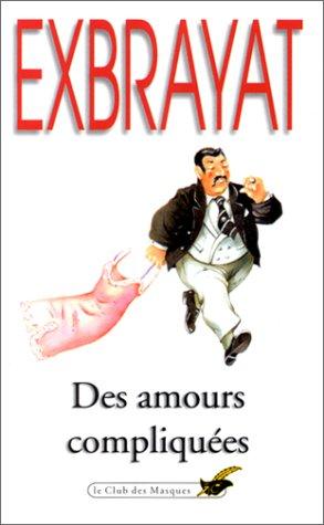 Des Amours compliquées (Club des Masques)