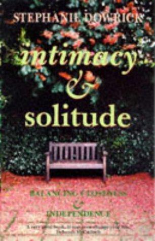 Intimacy and Solitude: Balancing Closeness and Independence