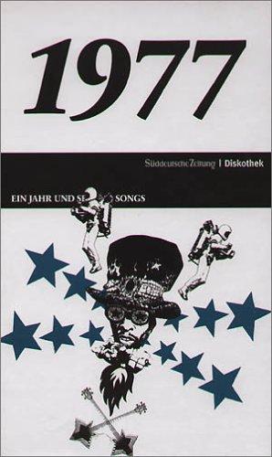 50 Jahre Popmusik - 1977. Buch und CD. Ein Jahr und seine 20 besten Songs