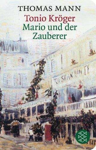 Tonio Kröger/ Mario und der Zauberer: Zwei Erzählungen (Fischer Taschenbibliothek)