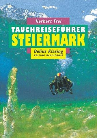 Tauchreiseführer, Bd.18, Steiermark