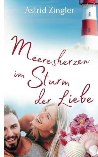 Meeresherzen im Sturm der Liebe: Ein Sylt-Roman (Sylt Forever-Reihe)